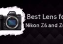 Best Lens for Nikon Z6 and Z6 II